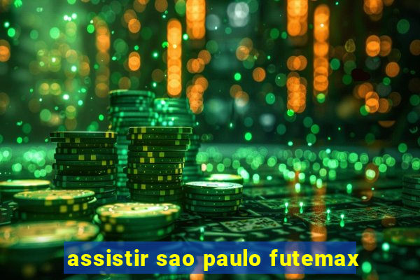 assistir sao paulo futemax